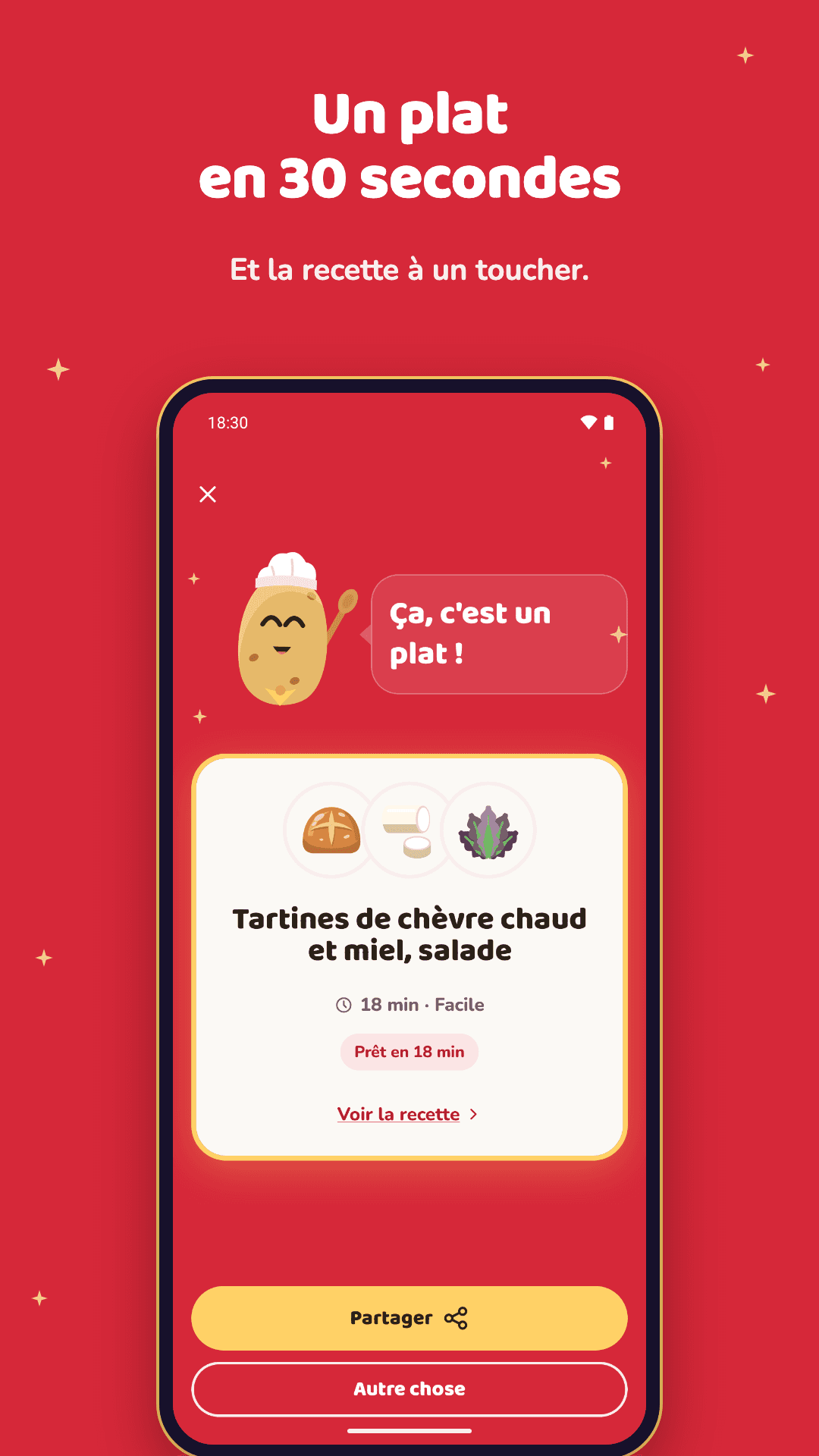 La proposition : la patate en chef a trouvé des tartines de chèvre chaud et miel, prêtes en 18 minutes.